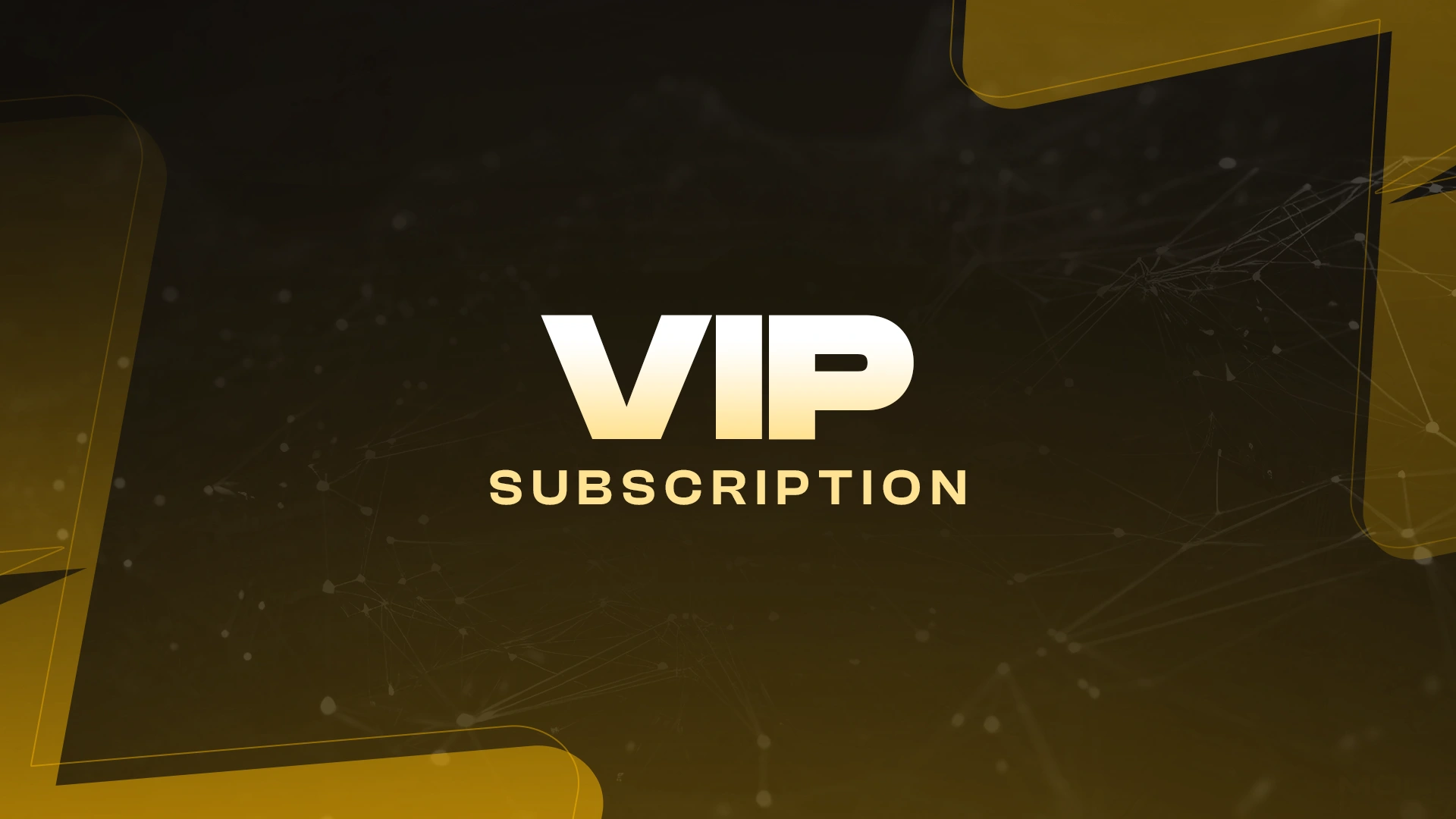 VIP Subscription